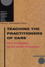Teaching the Practitioners of Care