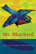 Mr. Bluebird af Gerry Pearlberg