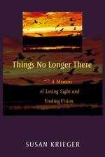 Things No Longer There af Susan Krieger