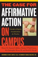 The Case for Affirmative Action on Campus af Eboni M. Zamani-Gallaher