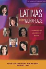 Latinas in the Workplace af Mimi Wolverton