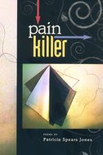 Painkiller af Patricia Spears Jones