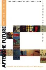 After the Future af Michael N. Epstein