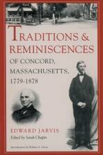 Traditions and Reminiscences of Concord, Massachusetts, 1779-1878 af Edward Jarvis