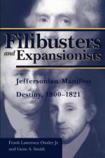 Filibusters and Expansionists af Frank Lawrence Owsley