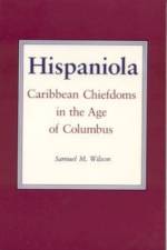 Hispaniola af Samuel M. Wilson