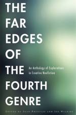 The Far Edges of the Fourth Genre