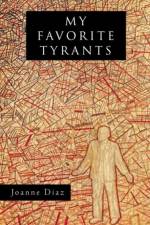 My Favorite Tyrants af Joanne Diaz