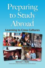 Preparing to Study Abroad af Steven T. Duke