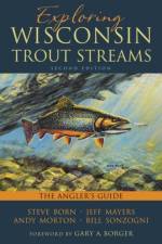 Exploring Wisconsin Trout Streams af Steven Born