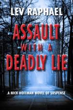 Assault with a Deadly Lie af Lev Raphael