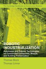 Robotic Industrialization af Thomas (Technische Universitat Munchen) Bock