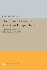 The French Navy and American Independence af Jonathan R. Dull