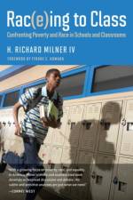 Rac(e)ing to Class af H. Richard Milner IV