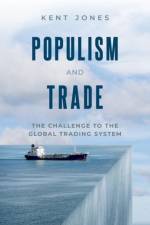 Populism and Trade af Kent (Professor of Economics Jones