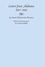 Letters from Alabama, 1817-1822 af Anne Royall