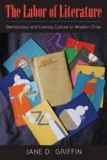 The Labor of Literature af Jane D. Griffin