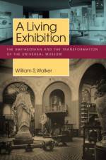 A Living Exhibition af William S. Walker
