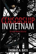 Censorship in Vietnam af Thomas A. Bass