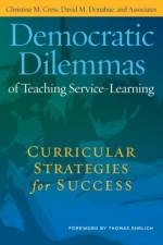 Democratic Dilemmas of Teaching Service-Learning af Christine M. Cress