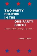 Two-Party Politics in the One-Party South af Samuel L. Webb