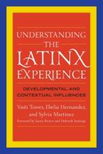 Understanding the Latinx Experience af Vasti Torres