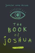 The Book of Joshua af Jennifer Anne Moses