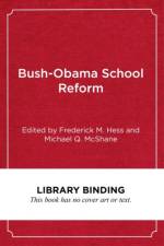 Bush-Obama School Reform