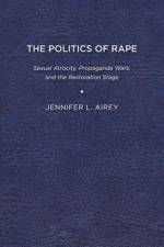 The Politics of Rape af Jennifer L. Airey
