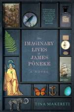 The Imaginary Lives of James Poneke af Tina Makereti