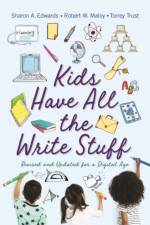 Kids Have All the Write Stuff af Robert W. Maloy