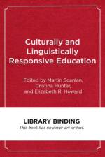 Culturally and Linguistically Responsive Education