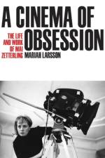 A Cinema of Obsession af Mariah Larsson
