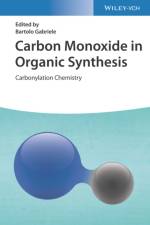 Carbon Monoxide in Organic Synthesis af B Gabriele