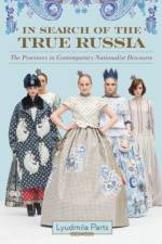 In Search of the True Russia af Lyudmila Parts