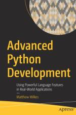 Advanced Python Development af Matthew Wilkes