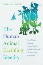 The Human Animal Earthling Identity af Carrie P. Freeman