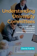 Understanding University Committees af David A. Farris