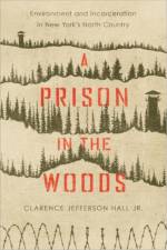 A Prison in the Woods af Clarence Jefferson Hall Jr