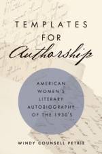 Templates for Authorship af Windy Counsell Petrie