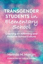 Transgender Students in Elementary School af Melinda Mangin