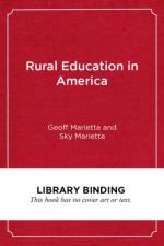 Rural Education in America af Geoff Marietta