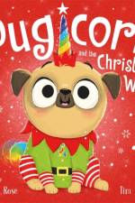The Magic Pet Shop: Pugicorn and the Christmas Wish