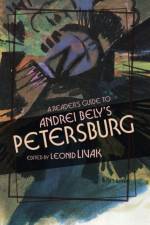 A Reader's Guide to Andrei Bely's 