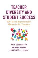 Teacher Diversity and Student Success af Seth Gershenson