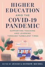 Higher Education amid the COVID-19 Pandemic af Jessica Ostrow Michel