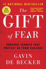 The Gift of Fear af Gavin De Becker