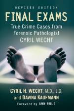 Final Exams af Cyril H. Wecht