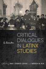 Critical Dialogues in Latinx Studies