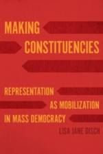 Making Constituencies af Lisa Jane Disch